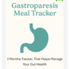Ultimate Gastroparesis Tracker: Monitor Symptoms, Meals, and Progress