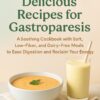 25 Gastroparesis Simple Recipes for Sensitive Stomachs